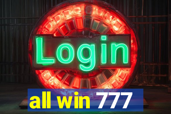 all win 777