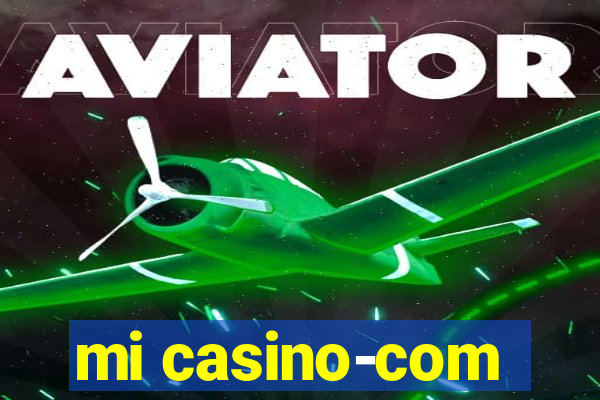 mi casino-com