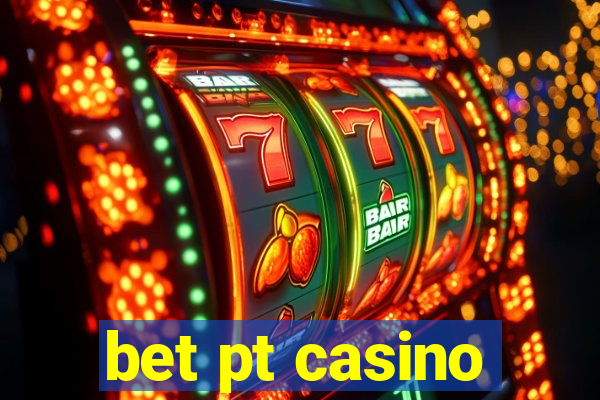 bet pt casino