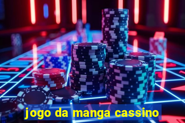 jogo da manga cassino