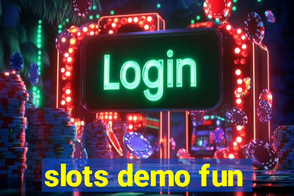 slots demo fun