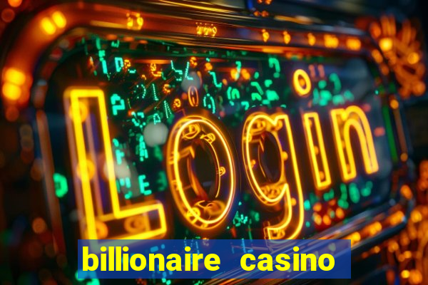 billionaire casino free chip