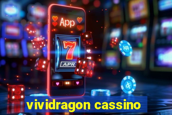 vividragon cassino