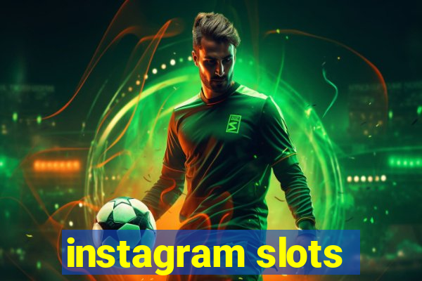 instagram slots