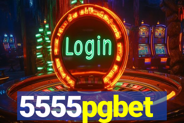 5555pgbet