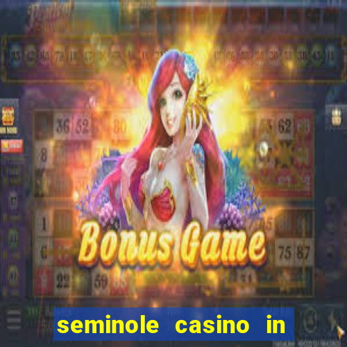 seminole casino in hollywood florida