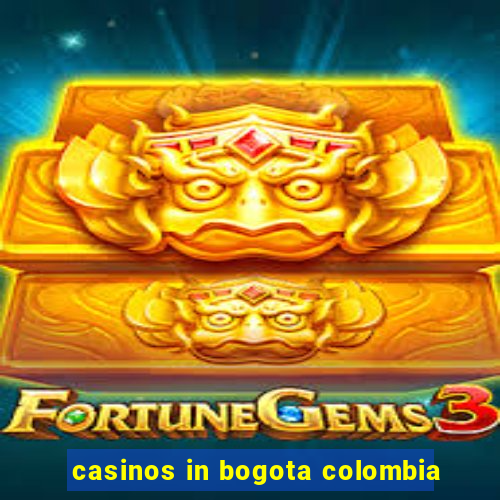 casinos in bogota colombia