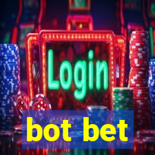 bot bet