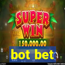 bot bet