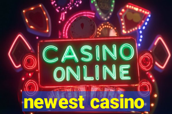 newest casino