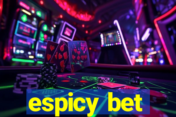 espicy bet