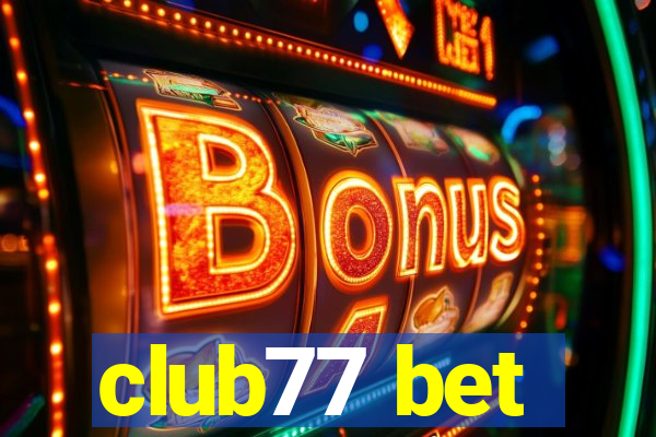 club77 bet