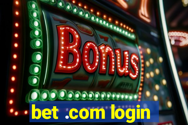 bet .com login