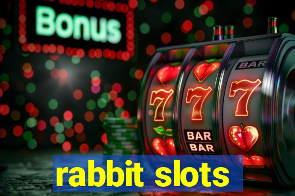 rabbit slots