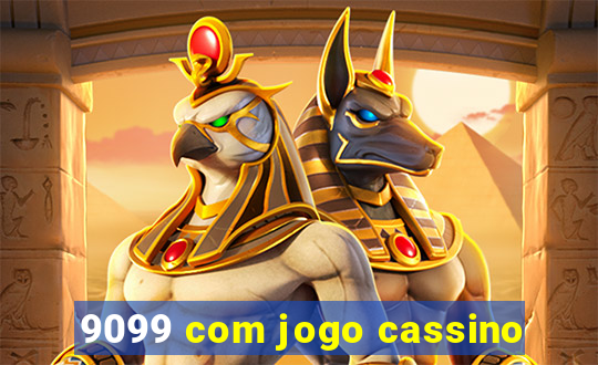 9099 com jogo cassino