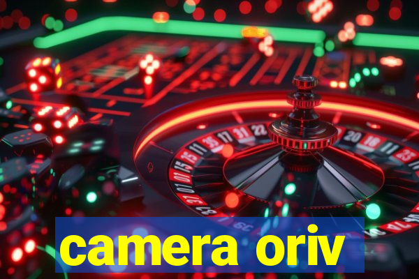 camera oriv