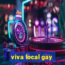 viva local gay