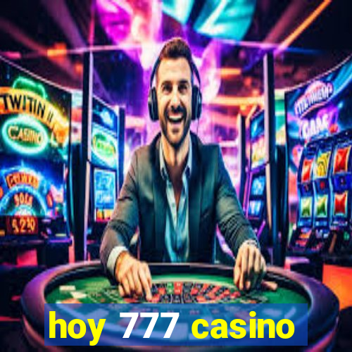 hoy 777 casino