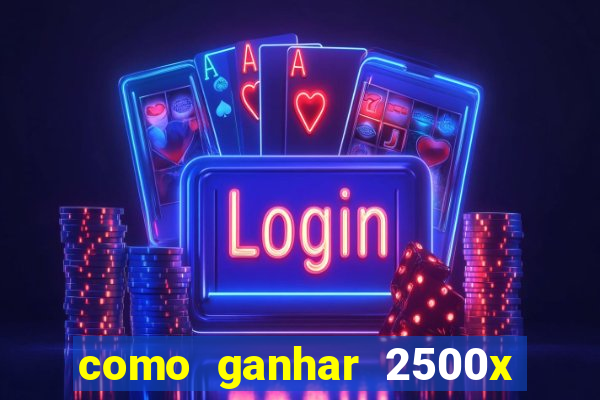 como ganhar 2500x no fortune tiger