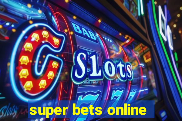 super bets online