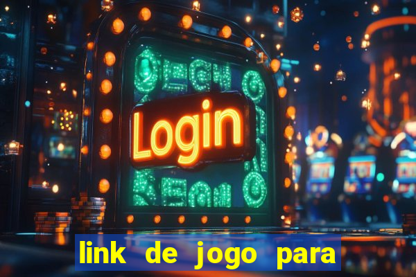 link de jogo para ganhar dinheiro