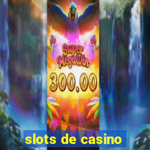 slots de casino