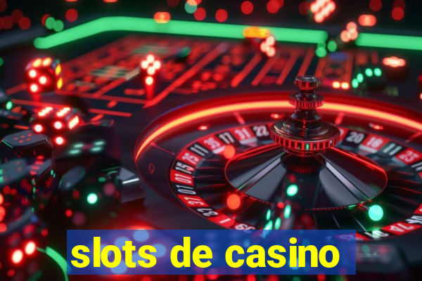 slots de casino