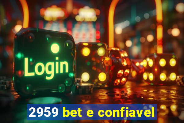 2959 bet e confiavel