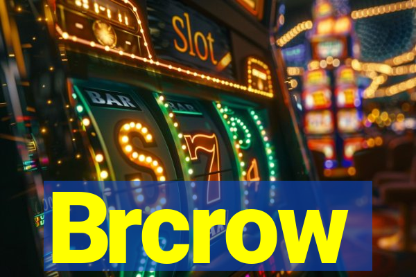 Brcrow