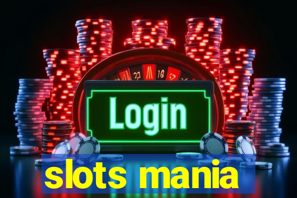 slots mania