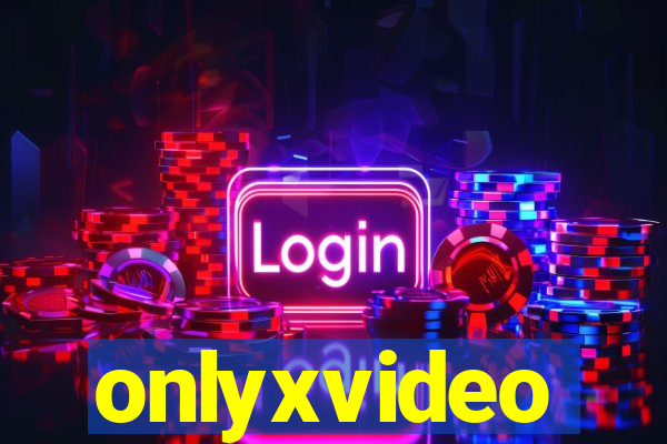 onlyxvideo