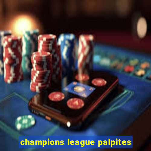 champions league palpites