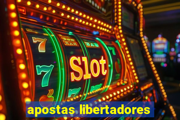 apostas libertadores