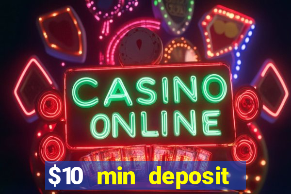 $10 min deposit casino australia