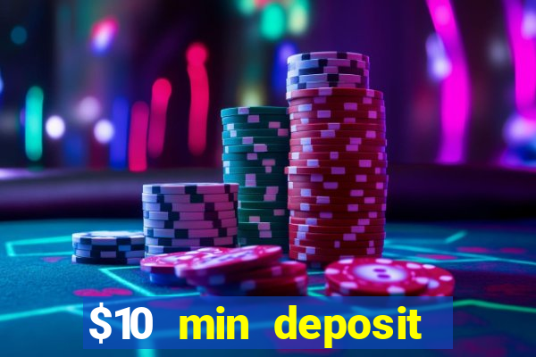 $10 min deposit casino australia