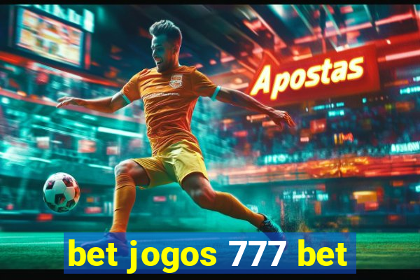 bet jogos 777 bet