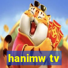 hanimw tv