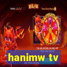 hanimw tv