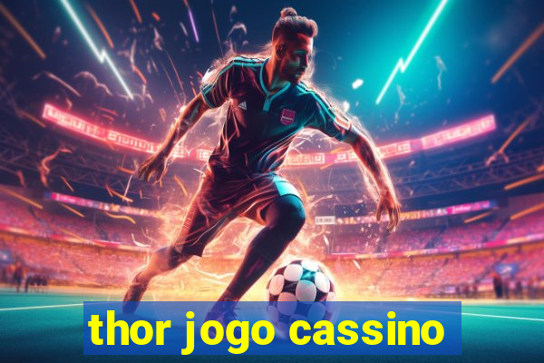 thor jogo cassino