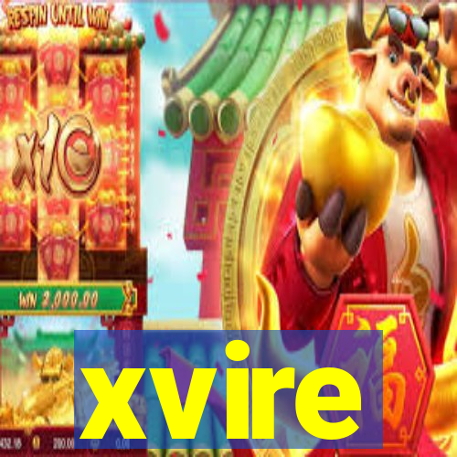 xvire