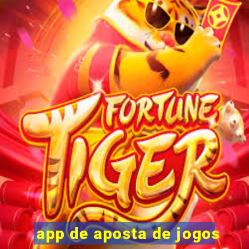 app de aposta de jogos