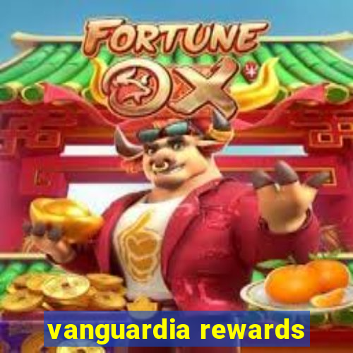 vanguardia rewards