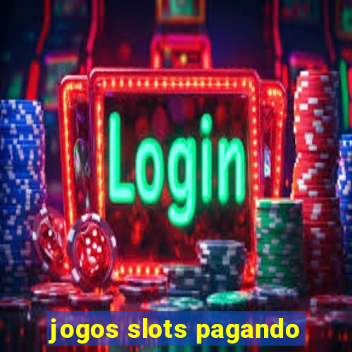 jogos slots pagando