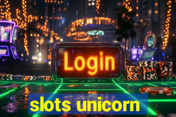 slots unicorn