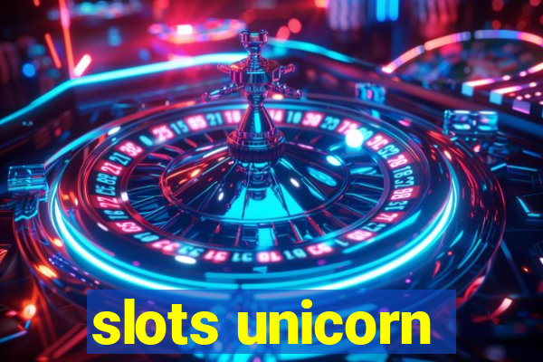 slots unicorn