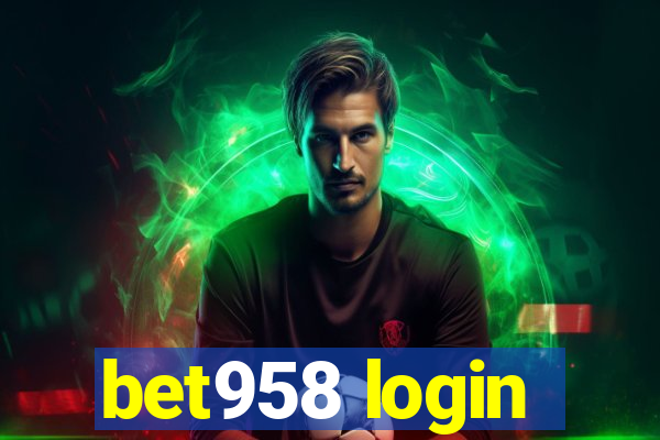 bet958 login