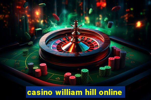 casino william hill online