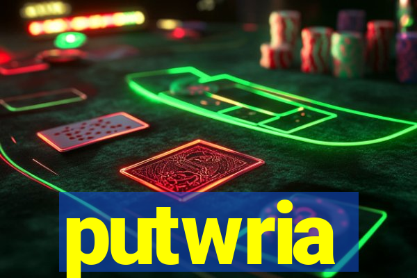 putwria