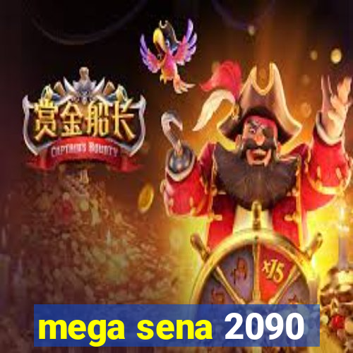 mega sena 2090