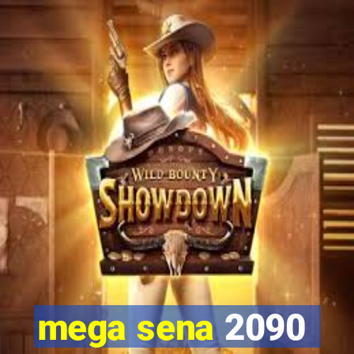 mega sena 2090